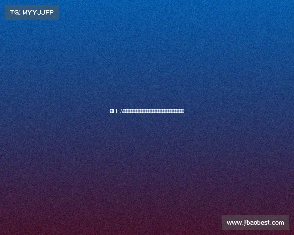 以FIFA世界杯直播课代表直播为核心打造沉浸式赛事解说与互动